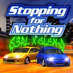 Stopping For Nothing (DJ Edit)