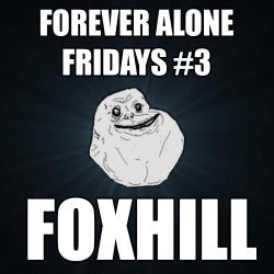 Forever Alone Fridays #3 Chart
