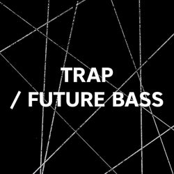 Crate Diggers: Trap / Future Bass