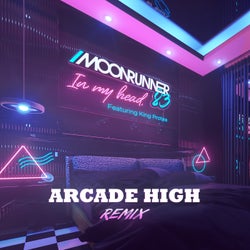 In My Head - Arcade High Remix