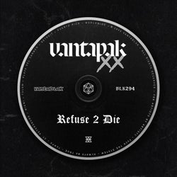 VANTAPAK XX: REFUSE 2 DIE