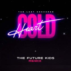 Cold Heart (The Future Kids Remix)