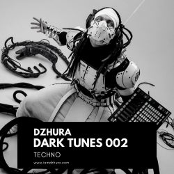 DZHURA - DARK TUNES 002 (TECHNO)