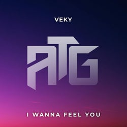 I Wanna Feel You