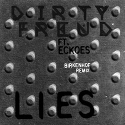 Lies Ft. Eckoes (Birkenhof remix)