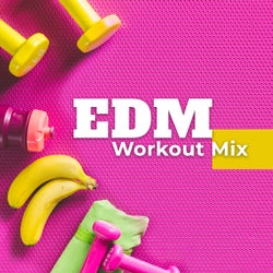 EDM Workout Mix