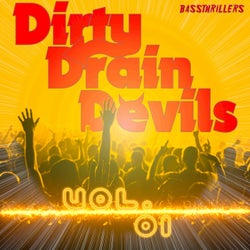 Dirty Drain Devils, Vol. 1