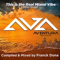 This Is the Real Miami Vibe (Compiled & Mixed by Franck Dona)