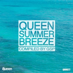Queen Summer Breeze (Compiled By GSP)