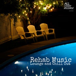Rehab Music (Lounge and Chill Out)