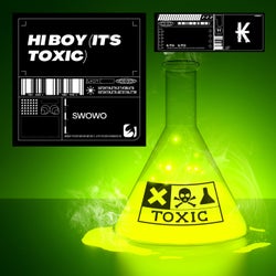 HI BOY (It's Toxic)