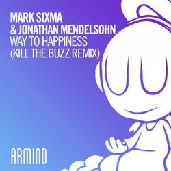 Way To Happiness - Kill The Buzz Remix