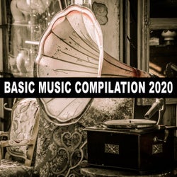 Basic Music Compilation 2020