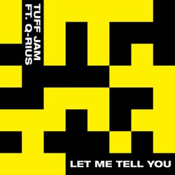 Let Me Tell You (feat. Q-Rius)