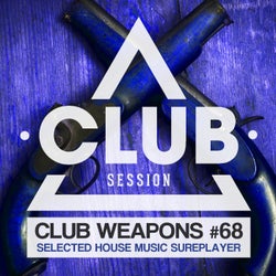 Club Session Pres. Club Weapons No. 68