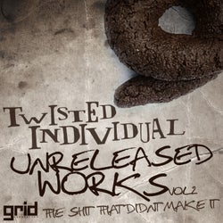 Unreleased Works Vol 2 - The Sh*t That Didn't Make It