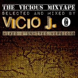 The Vicious Mixtape (Selected and Mixed By Vicio J)