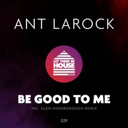 Be Good To Me