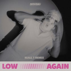 Low Again - Niall T Remix