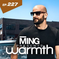 EP 227 - MING PRESENTS ‘WARMTH’ - TRACK CHART