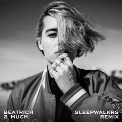 2 Much (Sleepwalkrs Remix)