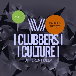 Clubbers Culture: Different Deep, Vol.3
