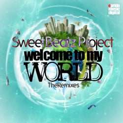 Welcome to My World (The Remixes)