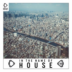 In The Name Of House Vol. 14