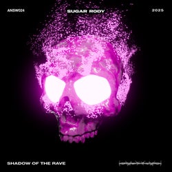 Shadow Of The Rave