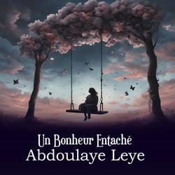 Un Bonheur Entaché