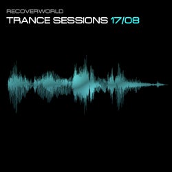 Recoverworld Trance Sessions 17.08