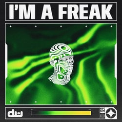 I'm A Freak (Extended Mix)