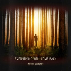 Everything Will Come Back (Extended Mix)