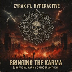 Bringing the karma (feat. Hyperactive) [Unofficial Karma outdoor anthem]