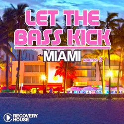 Let The Bass Kick In Miami Vol. 3