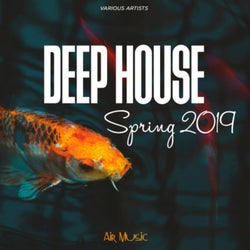 Deep House: Spring 2019