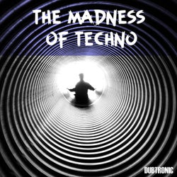 The Madness of Techno