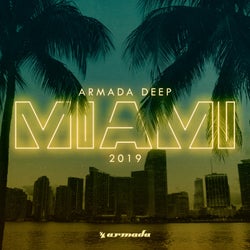 Armada Deep - Miami 2019 - Extended Versions