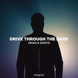 Drive Through the Dark (Extended Mix)