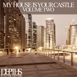 My House Is Your Castle, Vol. Two - Selected House Tunes