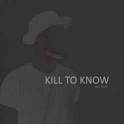 Kill to Know