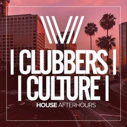 Clubbers Culture: House Afterhours