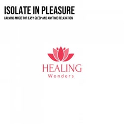 Isolate in Pleasure
