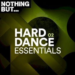 Nothing But... Hard Dance Essentials, Vol. 02