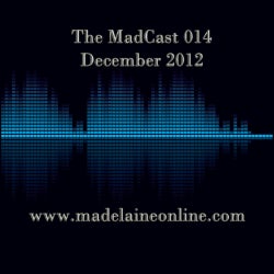 The MadCast 014 - December 2012