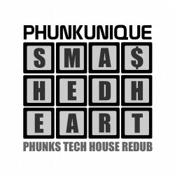 Smashed Heart - Phunks Tech House Redub