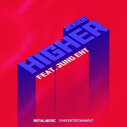 HIGHER (feat. JUNG Ent.) (Extended Mix)
