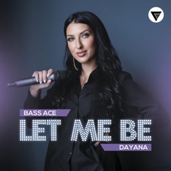 Let Me Be (feat. Dayana)
