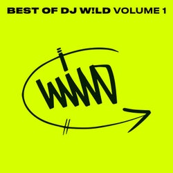 Best of DJ W!LD, Vol. 1
