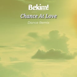 Chance At Love (Dance Remix)